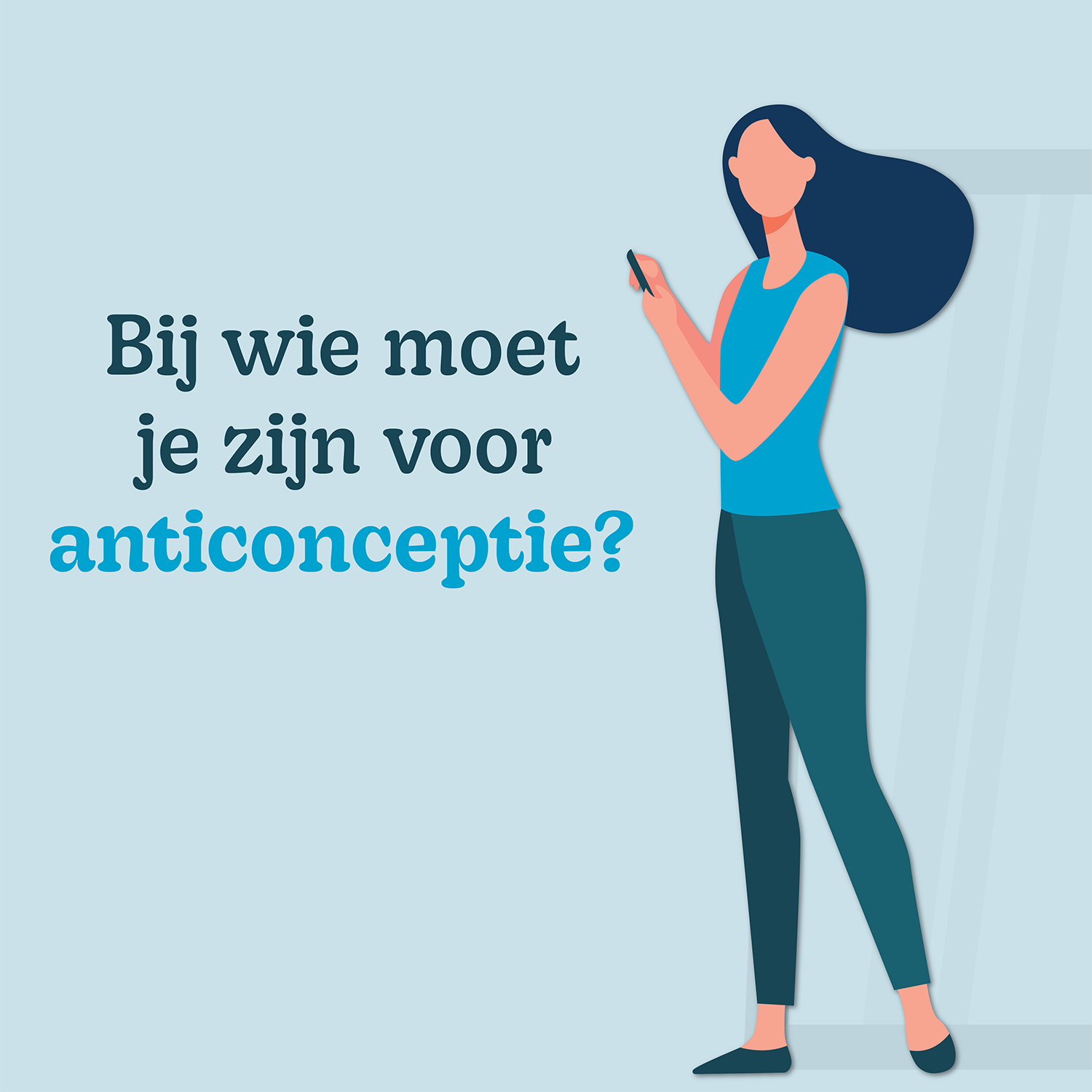 bij wie moet je zijn voor anticonceptie?